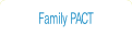 Family PACT.